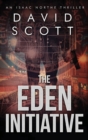 Image for The Eden Initiative : An Isaac Northe Thriller