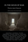 Image for In the Hour of War : Poetry from Ukraine