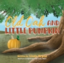 Image for Old Oak and Little Pumpkin