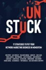 Image for Unstuck : 17 Strategies to Put Your Network Marketing Business in MOMENTUM