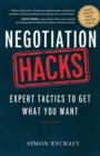 Image for Negotiation Hacks : Expert Tactics To Get What You Want