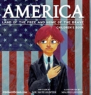 Image for America Children&#39;s Book : Land of the Free and Home of the Brave