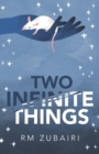 Image for Two Infinite Things