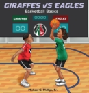Image for Giraffes Vs Eagles : Basketball Basics