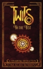 Image for Twits to the Test : A Steampunk Distraction