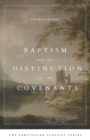 Image for Baptism and the Distinction of the Covenants