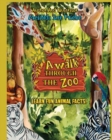 Image for A Walk Through The Zoo : With Fun Animal Facts