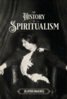 Image for The History of Spiritualism (Vols. 1 and 2)