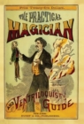 Image for The Practical Magician and Ventriloquist&#39;s Guide