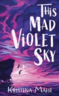 Image for This Mad Violet Sky