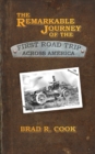 Image for The Remarkable Journey of the First Road Trip Across America