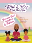 Image for Kai &amp; Zoe Find Their Calm