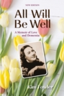Image for All Will Be Well : A Memoir of Love and Dementia