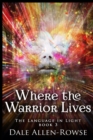 Image for Where the Warrior Lives