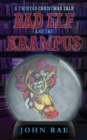Image for Bad Elf and The Krampus