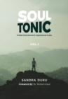 Image for Soul Tonic : A Daily Motivational &amp; Inspirational Guide (Vol. 1)