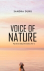 Image for Voice of Nature : My Life &amp; Daily Chronicles (Vol 1)