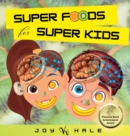 Image for Super Foods for Super Kids