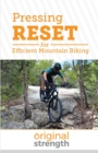 Image for Pressing RESET for Efficient Mountain Biking