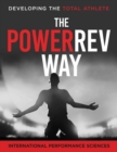 Image for PowerRev Way : Developing the Total Athlete