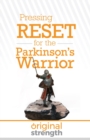 Image for Pressing RESET for the Parkinson&#39;s Warrior
