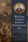 Image for From Western Virginia with Jackson to Spotsylvania with Lee : The Civil War Diaries and Letters of St. Joseph Tucker Randolph