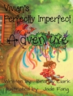 Image for Vivian&#39;s Perfectly Imperfect Adventure