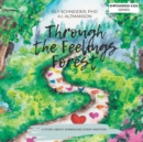 Image for Through the Feelings Forest : A Story About Embracing Every Emotion