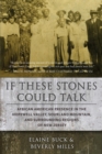 Image for If These Stones Could Talk: African American Presence in the Hopewell Valley