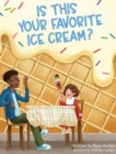 Image for Is This Your Favorite Ice Cream?
