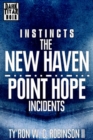 Image for Instincts : The New Haven/Point Hope Incidents