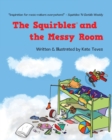 Image for The Squirbles and the Messy Room