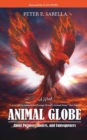 Image for Animal Globe : A Novel about Purpose, Choices and Consequences