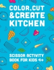 Image for Color, Cut, &amp; Create Kitchen