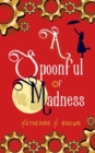 Image for A Spoonful of Madness