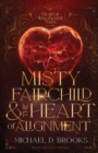 Image for Misty Fairchild and the Heart of Alignment