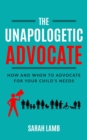 Image for The Unapologetic Advocate