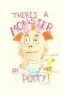 Image for There&#39;s a Monster in the Potty