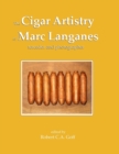 Image for The Cigar Artistry of Marc Langanes