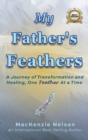 Image for My Father&#39;s Feathers