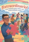 Image for !Extraordinario! Una historia para ninos con enfermedades raras (Hispanoamerica)