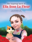 Image for The Inspiring World of Ella Rose La Fleur
