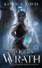 Image for Wight&#39;s Wrath : Book One of the Khimmer Chronicles