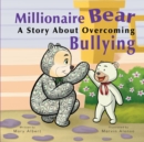 Image for Millionaire Bear, A Story About Overcoming Bullying