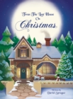 Image for &#39;Twas The Last House On Christmas : A Children&#39;s Christmas Book Adventure Of How It All Started And Discovering The True Meaning Of Christmas