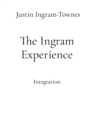 Image for The Ingram Experience : Integration