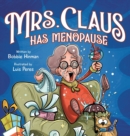 Image for Mrs. Claus Has Menopause : A Humorous Christmas Book for Women of a Certain Age