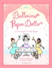 Image for Ballerina Paper Dolls Coloring &amp; Craft Book