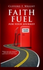 Image for Faith Fuel for Your Journey