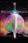 Image for Mischief and Dreams